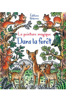 Dans la foret - la peinture magique