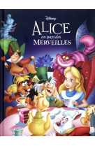 Alice au pays des merveilles - disney cinema - l-histoire du film