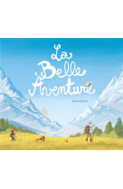 La belle aventure