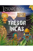 Escape book junior - le tresor des incas