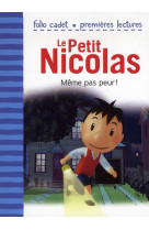 Le petit nicolas - meme pas peur !