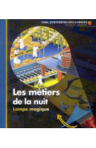 Les métiers de la nuit