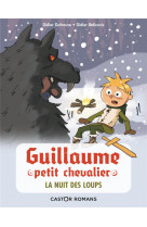 Guillaume petit chevalier - t03 - la nuit des loups