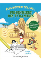 Echappe-toi de ce livre ! - prisonniers des pyramides