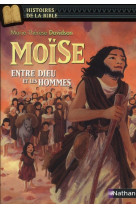 Moïse, entre dieu et les hommes