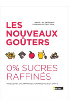 Les nouveaux gouters 0% sucre raffine