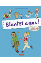 Bientôt ados !