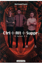 Ctrl alt suppr - vol02 - saison 2