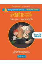 Mordicus 1 - potion pour un papa raplapla lecture aidee