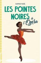 Les pointes noires a l-opera