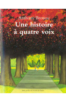 Une histoire à quatre voix