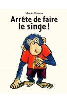 Arrete de faire le singe !