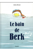 Bain de berk (le)