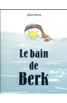 Bain de berk (le)