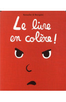 Le livre en colere !