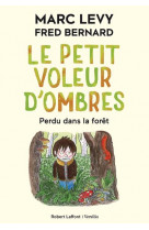 Le petit voleur d'ombres - tome 2 perdu dans la forêt