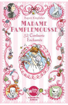 Madame pamplemousse et la confiserie enchantée - tome 3