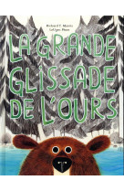 La grande glissade de l'ours