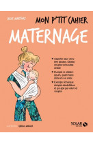 Mon p-tit cahier - maternage