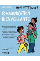 Mon p-tit cahier communication bienveillante