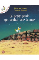 La petite poule qui voulait voir la mer - tome 1