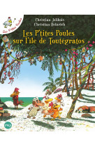 Les p'tites poules sur l'île de toutégratos - tome 14