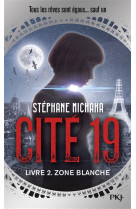 Cite 19 - tome 2 zone blanche - vol02