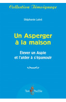 Un asperger à la maison - élever un aspie et l'aider à s'épanouir