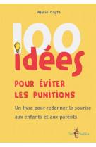 100 idees pour eviter les punitions