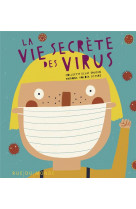 La vie secrète des virus