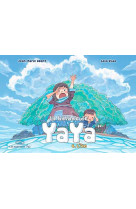 La balade de yaya, tome 4. l-ile