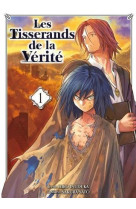 Les tisserands de la verite t01 - vol01