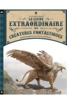 Le livre extraordinaire des créatures fantastiques