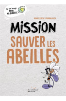 Mission sauver les abeilles