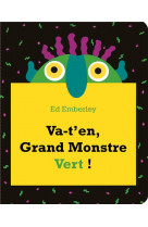 Va-t-en grand monstre vert !