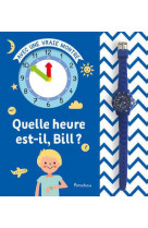 Livre montre - quelle heure est-il bill ?