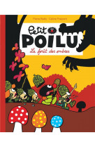 Petit poilu poche - tome 8 - la forêt des ombres (réédition)