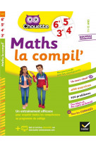 Maths la compil- 6e, 5e, 4e, 3e - cahier d-entrainement pour toutes les annees du college