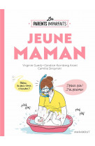 Le guide des parents imparfaits - jeune maman