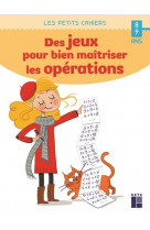 Des jeux pour bien maîtriser les opérations - 8-9 ans