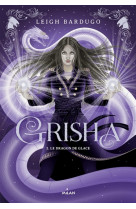 Grisha, tome 02 - le dragon de glace