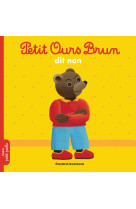 Petit ours brun dit non