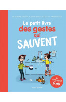 Le petit livre des gestes qui sauvent