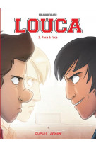 Louca - tome 2 - face à face