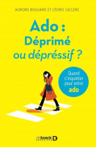 Ado : déprimé ou dépressif ?