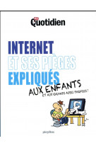 Mon quotidien - internet et ses pièges expliqués aux enfants