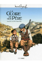 M. pagnol en bd : la gloire de mon père - histoire complète