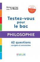 Reviser son bac avec le monde : philosophie 2021