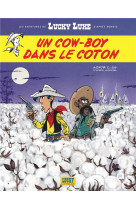 Les aventures de lucky luke d'après morris - tome 9 - un cow-boy dans le coton