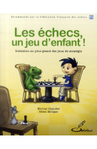 Les echecs, un jeu d-enfant !